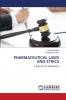 PHARMACEUTICAL LAWS AND ETHICS