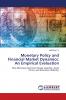 Monetary Policy and Financial Market Dynamics