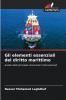 Gli elementi essenziali del diritto marittimo