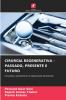 CIRURGIA REGENERATIVA - PASSADO PRESENTE E FUTURO