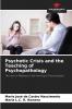 Psychotic Crisis and the Teaching of Psychopathology
