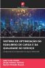 SISTEMA DE OPTIMIZAÇÃO DO EQUILÍBRIO DE CARGA E DA QUALIDADE DO SERVIÇO