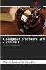 Changes in procedural law - Volume I