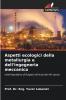 Aspetti ecologici della metallurgia e dell'ingegneria meccanica