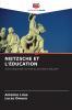 NIETZSCHE ET L'ÉDUCATION