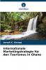 Internationale Marketingstrategie für den Tourismus in Ghana