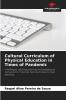Cultural Curriculum of Physical Education in Times of Pandemic