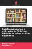 Catalogação online e utilização do OPAC nas bibliotecas universitárias nigerianas