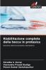 Riabilitazione completa della bocca in protesica