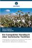Ein kompaktes Handbuch über technische Textilien