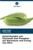 Auswirkungen von Stickstoff und Phosphor auf Wachstum und Ertrag von Okra