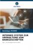 INTERNES SYSTEM ZUR VERWALTUNG VON BANKGESCHÄFTEN