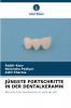JÜNGSTE FORTSCHRITTE IN DER DENTALKERAMIK