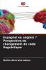 Espagnol ou anglais ? Perspective de changement de code linguistique