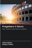 Progettare il futuro