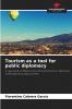 Tourism as a tool for public diplomacy