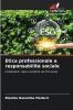 Etica professionale e responsabilità sociale