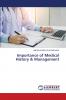 Importance of Medical History & Management