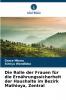 Die Rolle der Frauen für die Ernährungssicherheit der Haushalte im Bezirk Mathioya Zentral