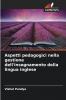 Aspetti pedagogici nella gestione dell'insegnamento della lingua inglese