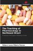The Teaching of Pharmacology in Northeast Brazil