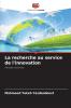 La recherche au service de l'innovation