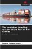 The container handling system at the Port of Rio Grande