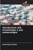 Introduzione alla climatologia e alla meteorologia