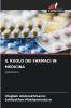 IL RUOLO DEI FARMACI IN MEDICINA