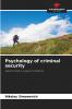 Psychology of criminal security
