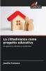 La cittadinanza come progetto educativo