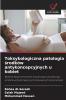 Toksykologiczna patologia środków antykoncepcyjnych u kobiet