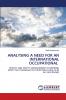 ANALYSING A NEED FOR AN INTERNATIONAL OCCUPATIONAL