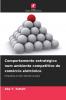 Comportamento estratégico num ambiente competitivo de comércio eletrónico