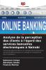 Analyse de la perception des clients à l'égard des services bancaires électroniques à Nairobi