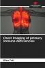 Chest imaging of primary immune deficiencies