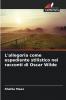 L'allegoria come espediente stilistico nei racconti di Oscar Wilde