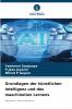Grundlagen der künstlichen Intelligenz und des maschinellen Lernens