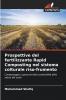 Prospettive del fertilizzante Rapid Composting nel sistema colturale riso-frumento