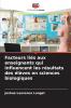 Facteurs liés aux enseignants qui influencent les résultats des élèves en sciences biologiques