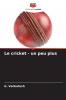 Le cricket - un peu plus