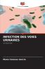 INFECTION DES VOIES URINAIRES