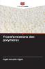 Transformations des polymères