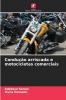 Condução arriscada e motocicletas comerciais