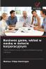 Business game wkład w naukę w świecie korporacyjnym