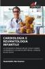 CARDIOLOGIA E REUMATOLOGIA INFANTILE