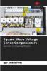 Square Wave Voltage Series Compensators