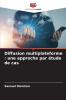 Diffusion multiplateforme