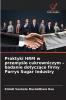 Praktyki HRM w przemyśle cukrowniczym - badanie dotyczące firmy Parrys Sugar Industry