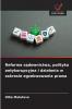 Reforma sądownictwa polityka antykorupcyjna i działania w zakresie egzekwowania prawa